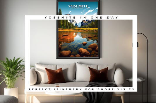 Yosemite in One Day: The Perfect Itinerary for Short Visits