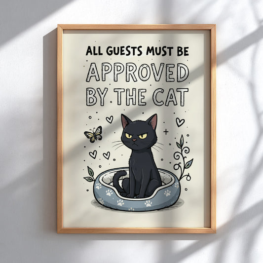 All Guests Must Be Approved - Minimalist Black Cat Quote Wall Art