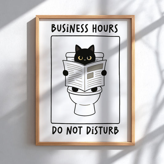 Business Hours: Do Not Disturb Poster - Funny Office Wall Art Print