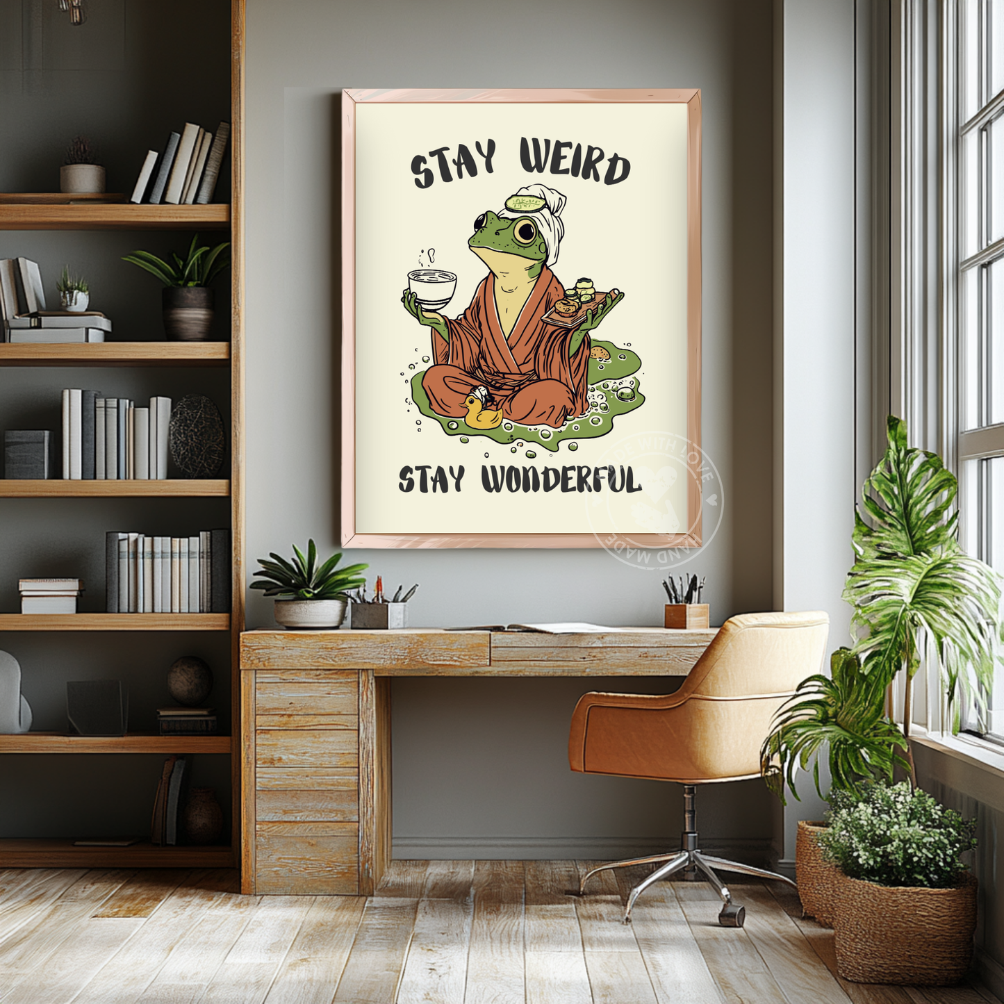 Funny Frog Poster, Stay Weird, Stay Wonderful, Whimsical Tea Print, Cute Frog Illustration