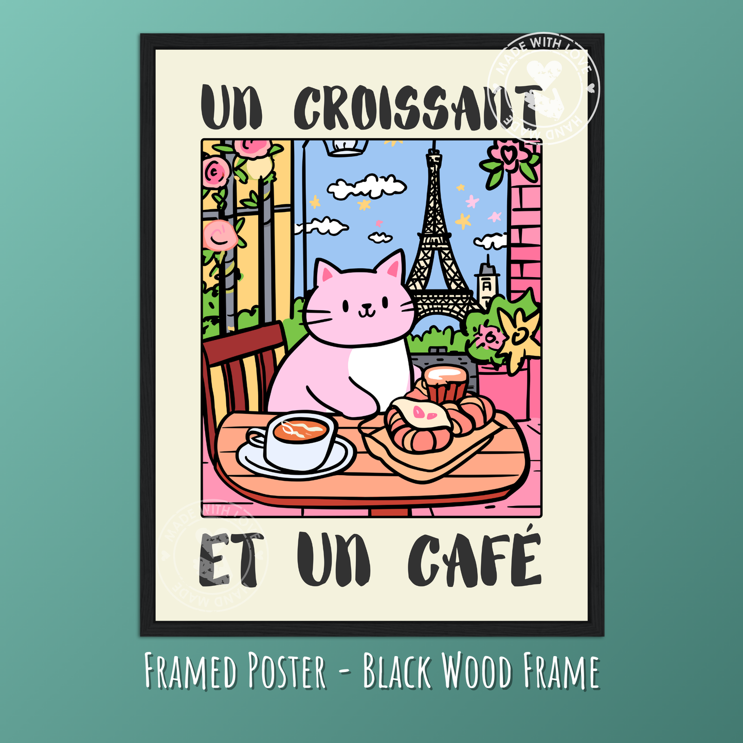 Un Croissant et Un Café – Funny Pink Cat Poster