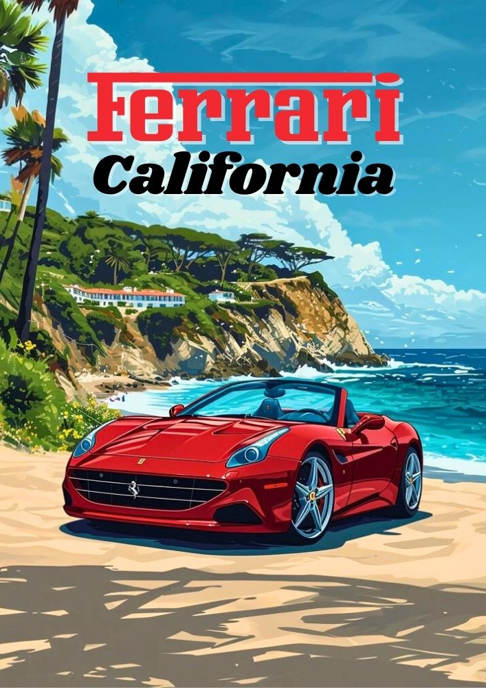 Ferrari California Poster – Italian Luxury Sports Car Wall Art