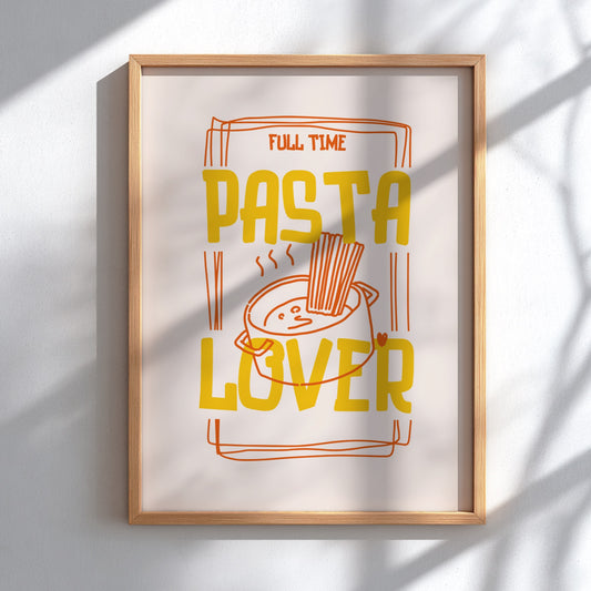 Full Time Pasta Lover Poster - Funny Italian Food Wall Art Print