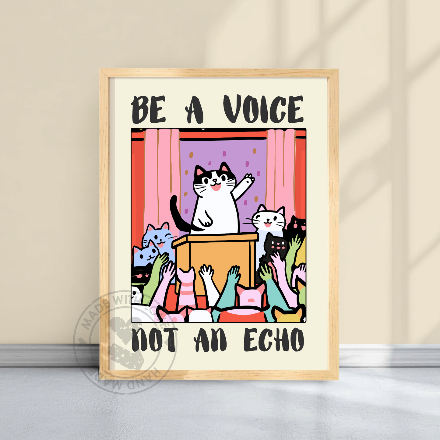 Be a Voice, Not an Echo – Funny Cat Poster, Motivational Feline Art, Quirky Animal Wall Decor