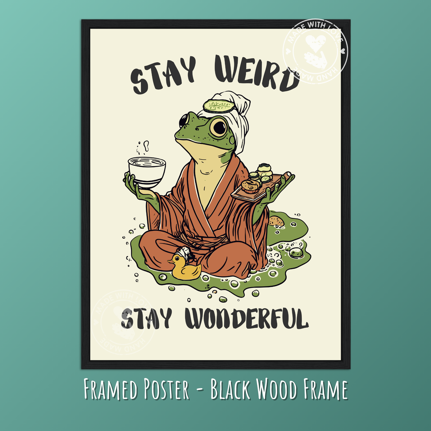 Funny Frog Poster, Stay Weird, Stay Wonderful, Cozy Cottagecore Wall Art, Whimsical Tea Print, Quirky Retro Animal Decor, Cute Frog Illustration