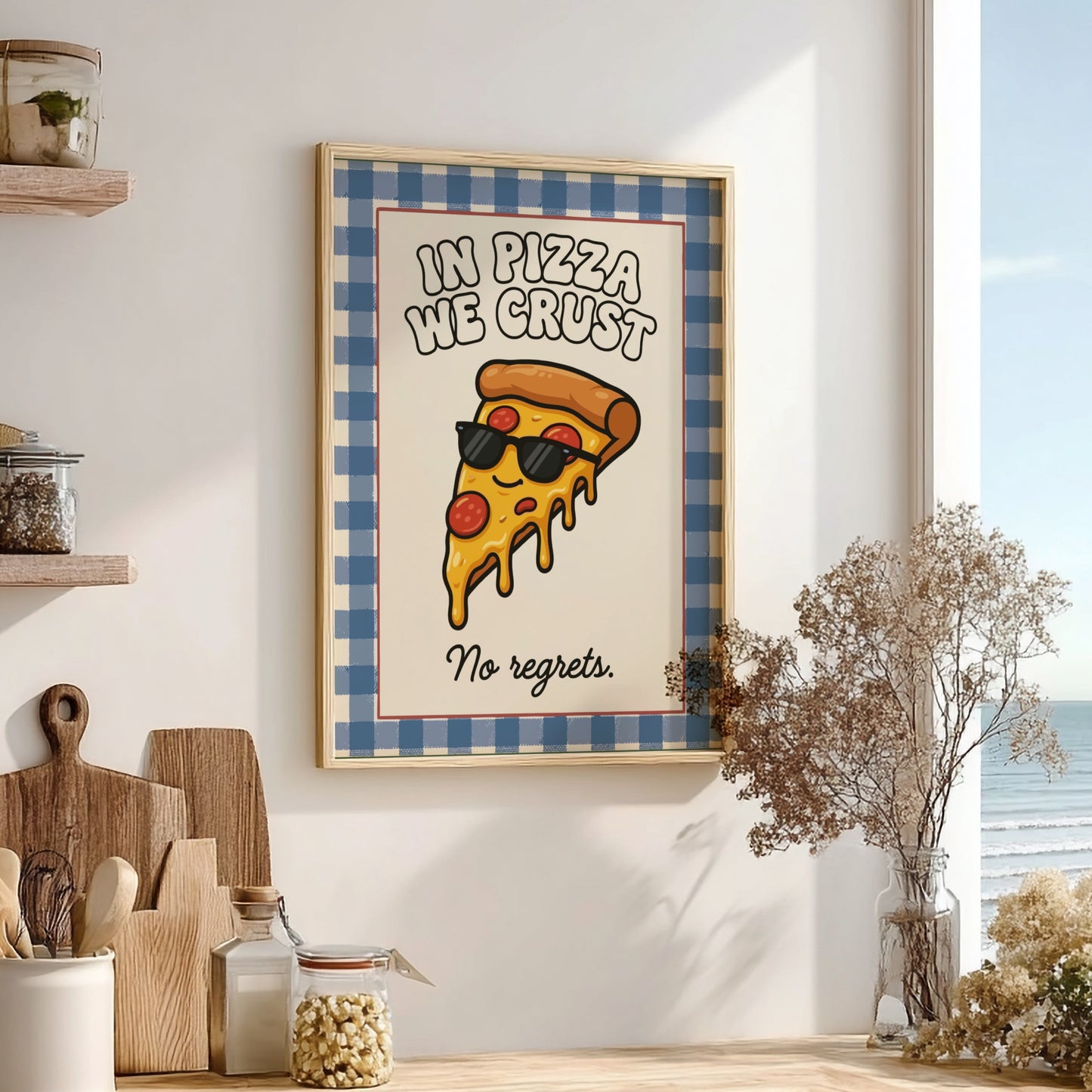 Pizza - In Pizza We Crust - Kitchen Wall Art