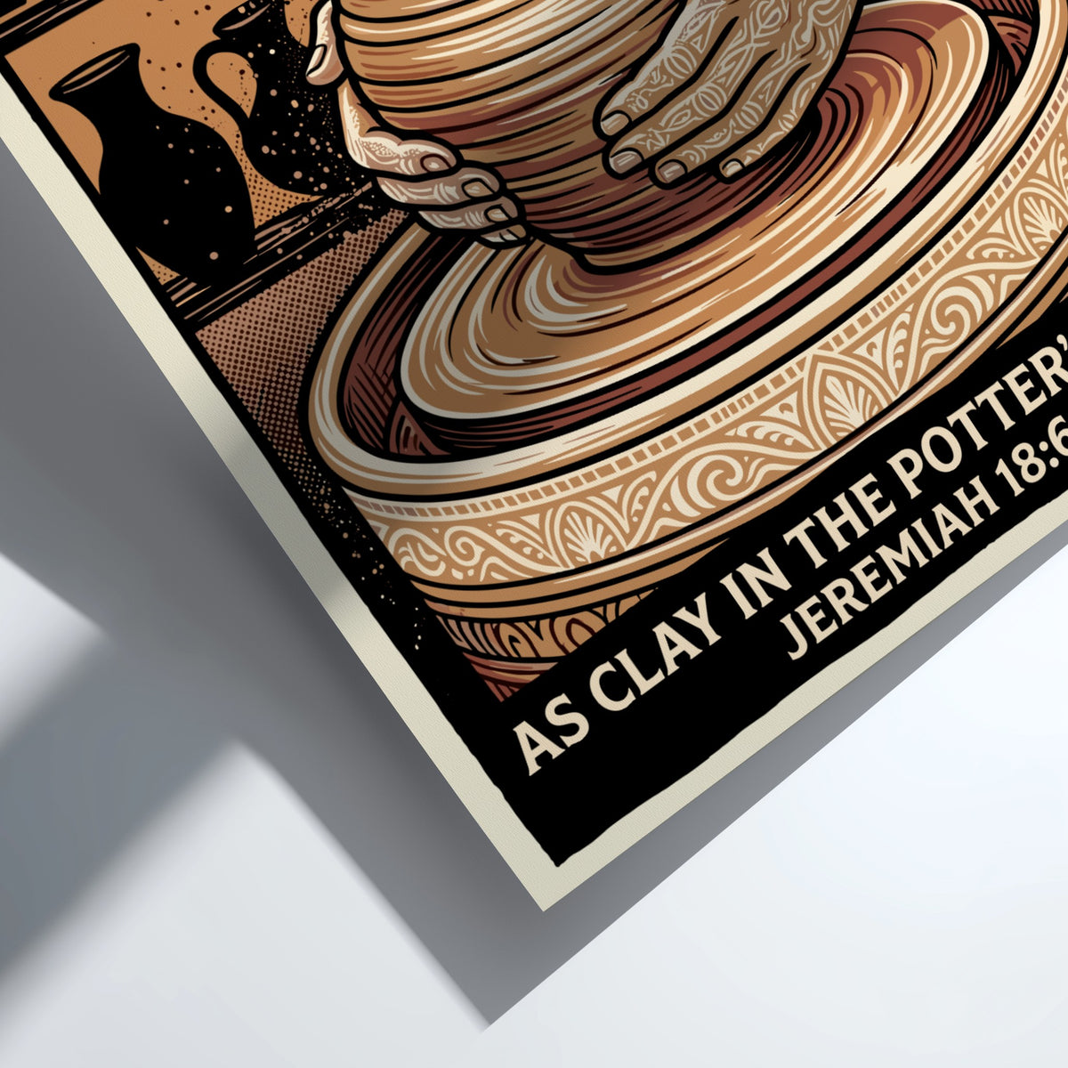 Poster featuring a potter shaping clay with the quote As Clay in the Potter's Hand.