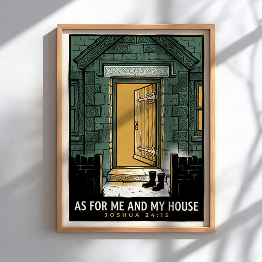 Poster featuring an open doorway with boots on a step and the text As For Me And My House.