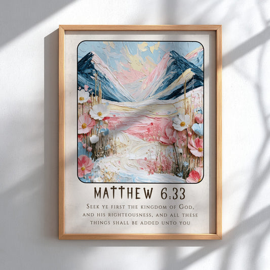 Matthew 6:33 poster featuring mountains and flowers in soft pastel colors, perfect for Christian wall art.