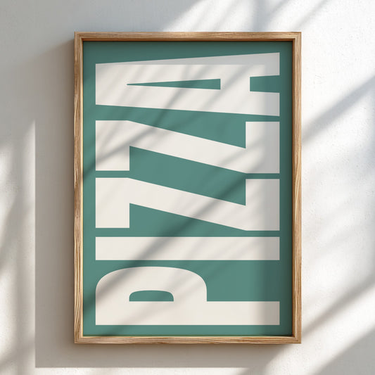 Pizza poster featuring bold typography, perfect for kitchen decor and food enthusiasts.