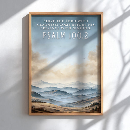 Poster featuring rolling hills under a soft sky with the text Psalm 100:2.
