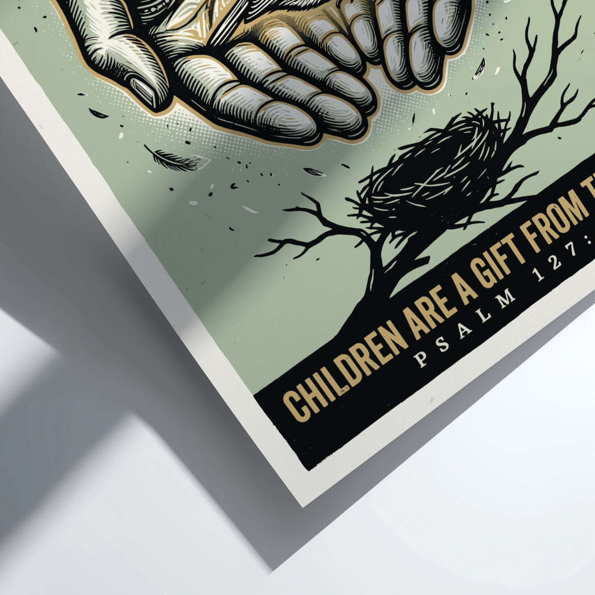 Poster displaying hands cradling a bird above a nest with the text Children Are A Gift From The Lord