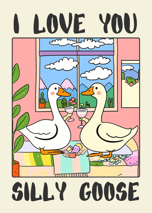 Silly Goose Romantic Poster – Cute Duck Wall Art, I Love You Quote Print, Cozy Colorful Decor, Whimsical Anniversary Gift, Funny Romantic Print