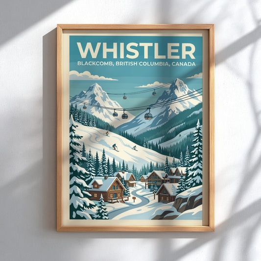 Travel poster of Whistler Blackcomb featuring snowy mountains, ski lifts, and cozy cabins.