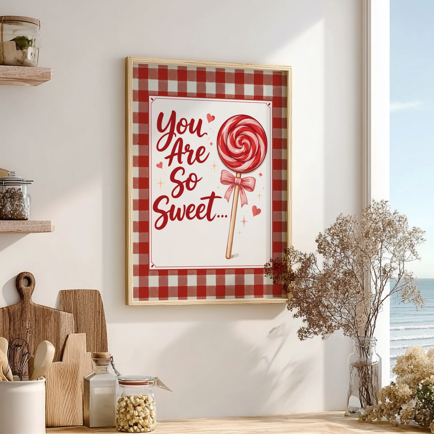 You Are So Sweet - Kitchen Wall Art