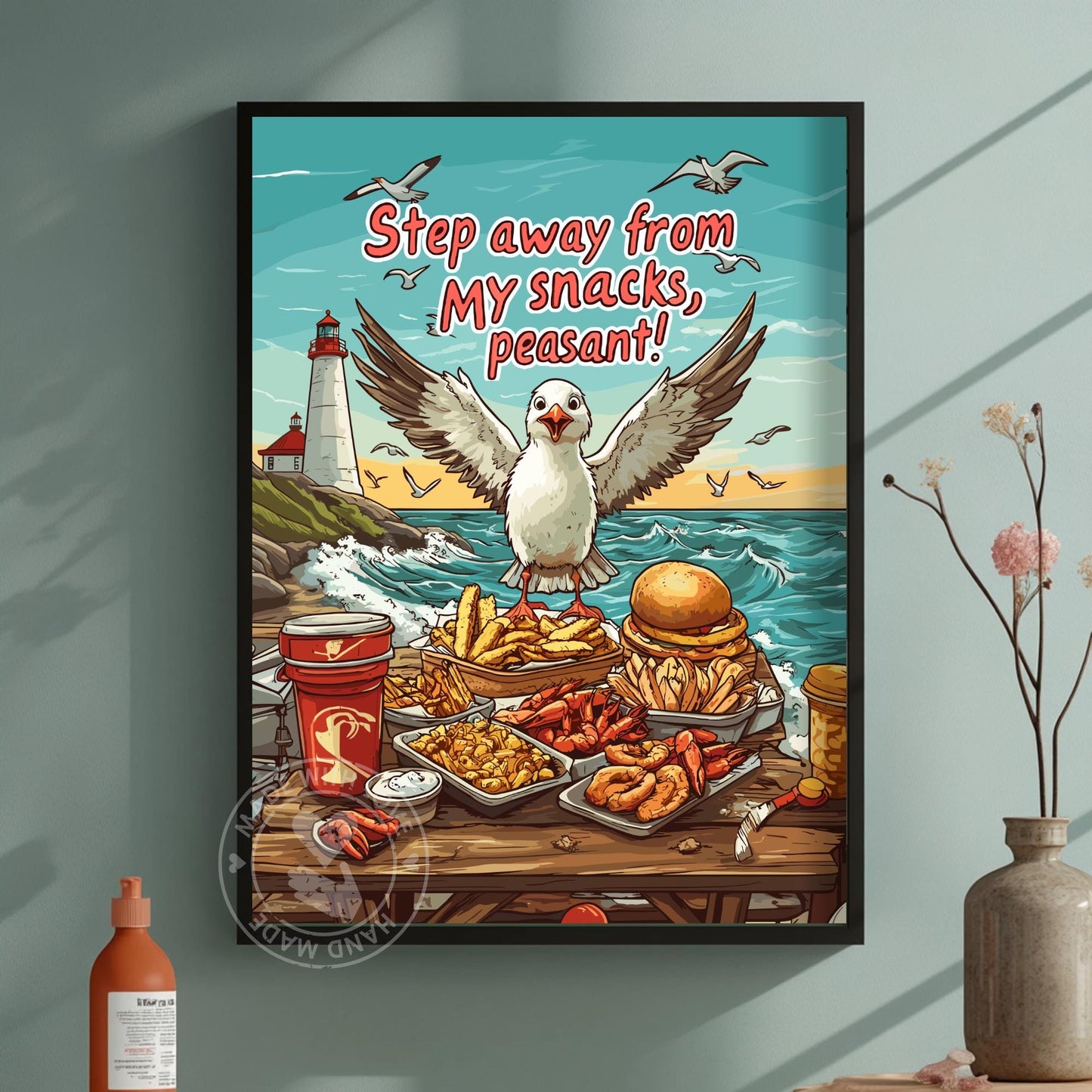 Funny Seagull Poster – “Step Away from My Snacks”