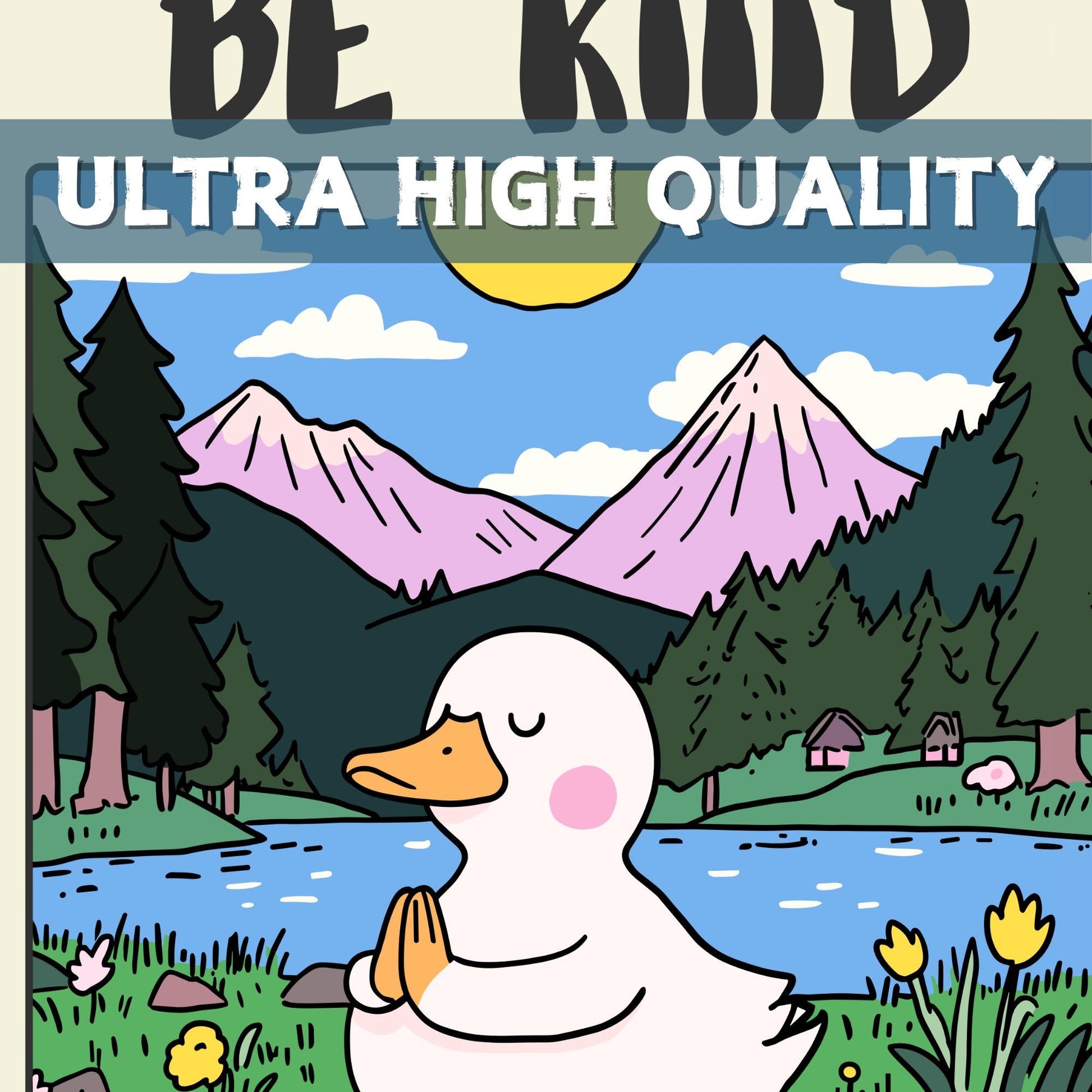 Be Kind Duck Print – Cute Duck Meditation Poster