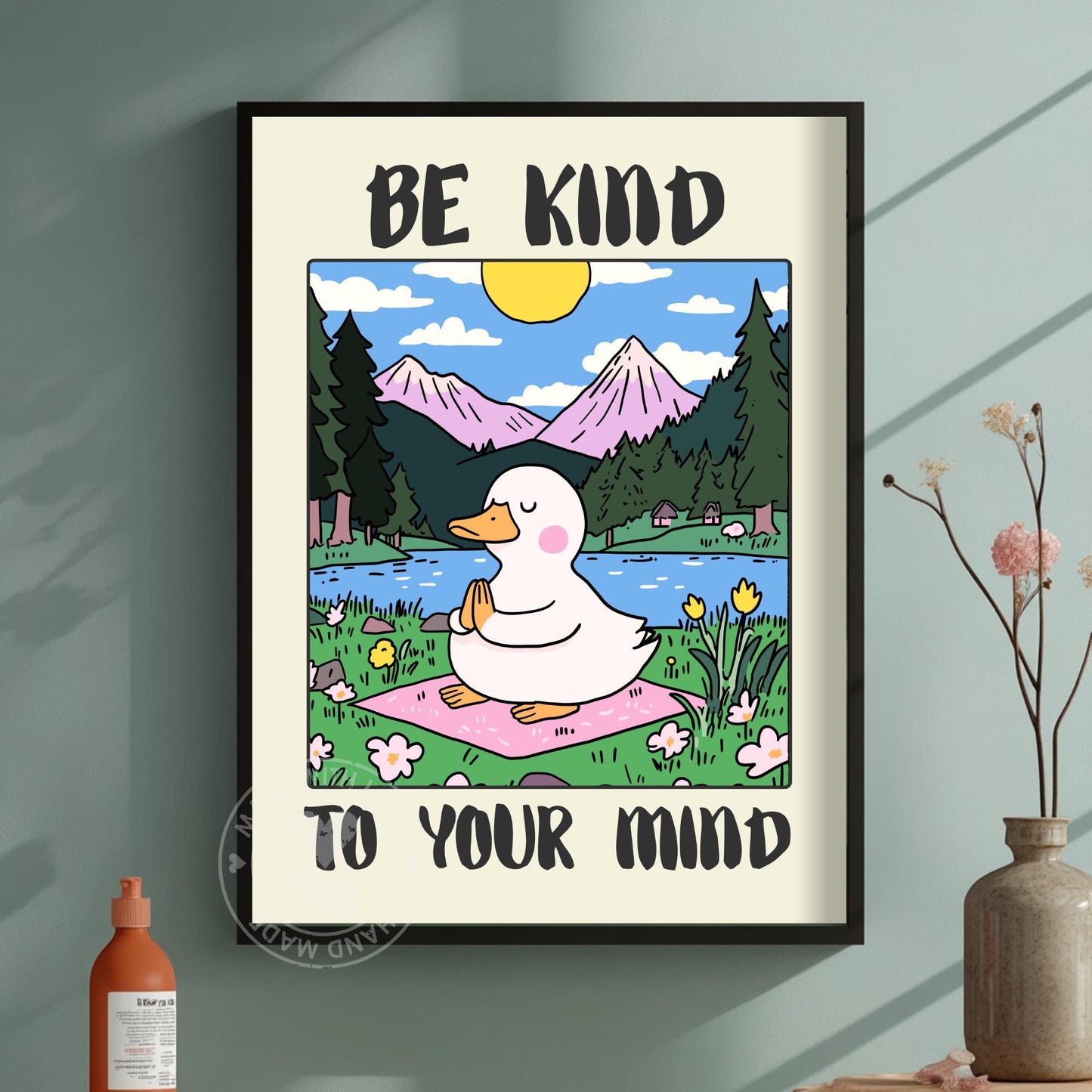Be Kind Duck Print – Cute Duck Meditation Poster