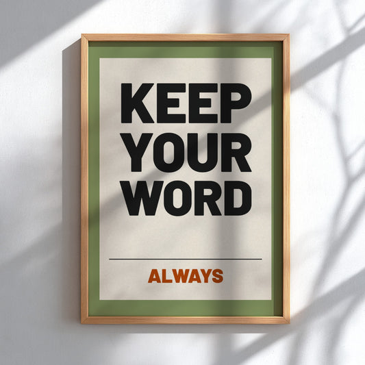 Motivational poster featuring 'Keep Your Word' in bold typography, designed for inspiration and home decor.