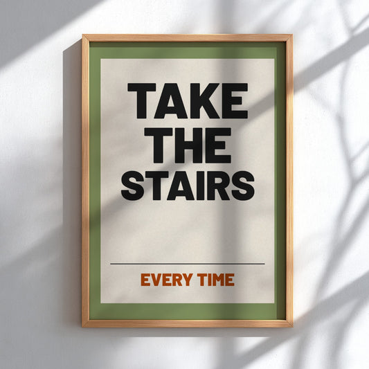 Motivational quotes poster featuring 'Take the Stairs' in bold typography on a green background, ideal for