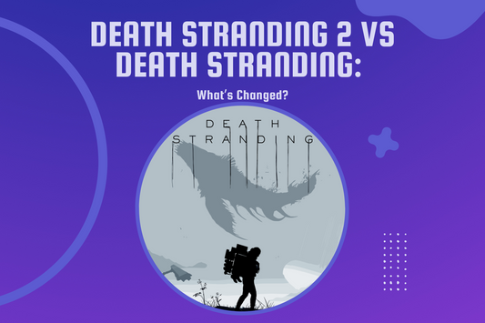 Death Stranding 2 vs Death Stranding: What’s Changed?