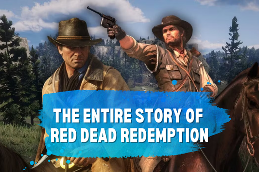 The Entire Story of  Red dead redemption