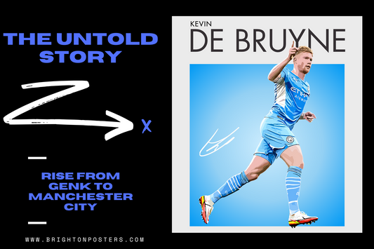 The Untold Story of Kevin De Bruyne's Rise from Genk to Manchester City