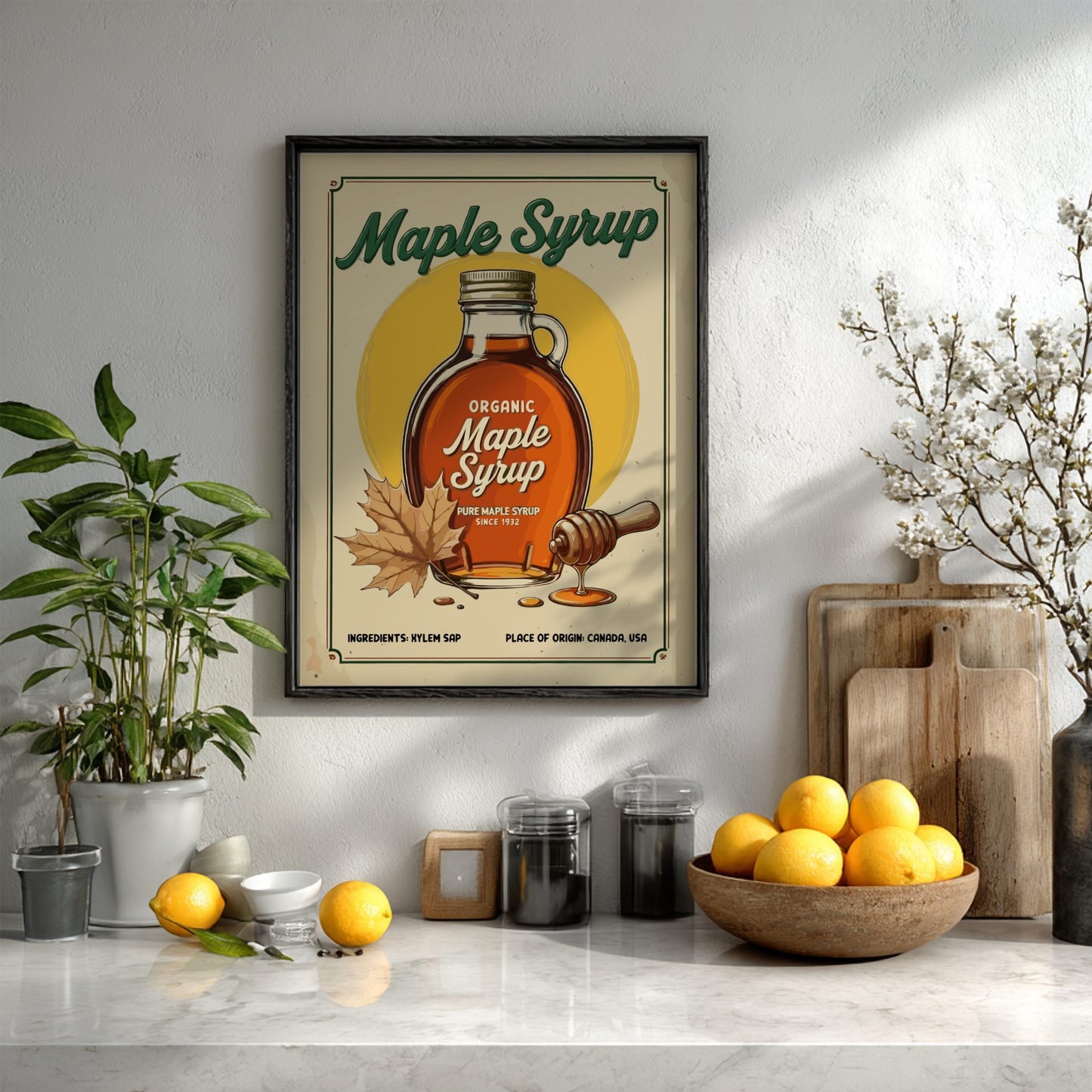 Framed maple syrup poster on a kitchen wall with fruits and plants.