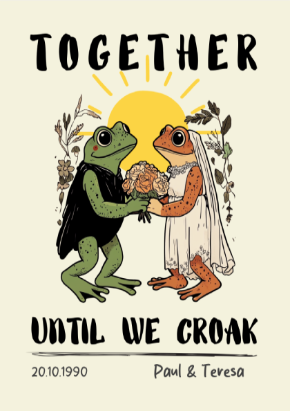 Illustration of two frogs in wedding attire with text 'Together Until We Croak' on a beige background
