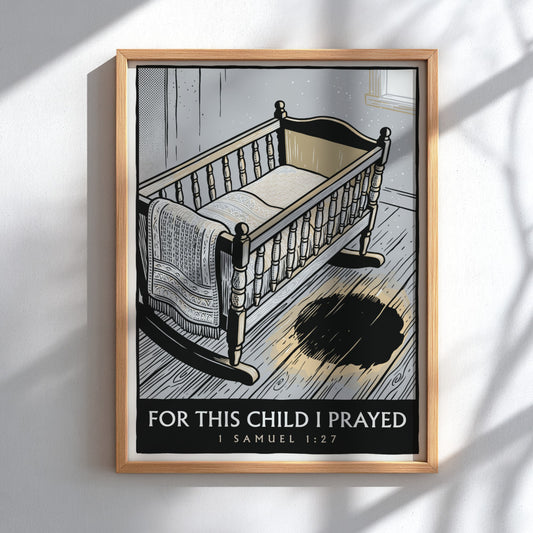 Poster featuring a wooden cradle with the text For This Child I Prayed displayed