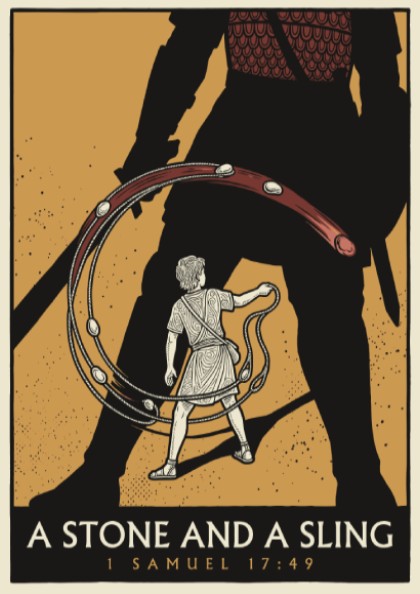 Poster featuring David and Goliath with the text A Stone and a Sling