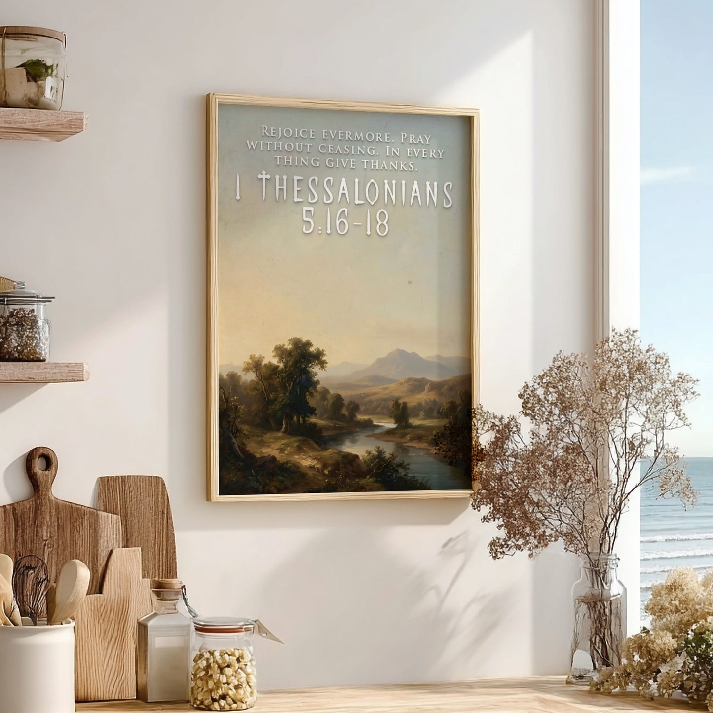 Poster featuring a tranquil river valley landscape with 1 Thessalonians 5:16-18 text overlay.