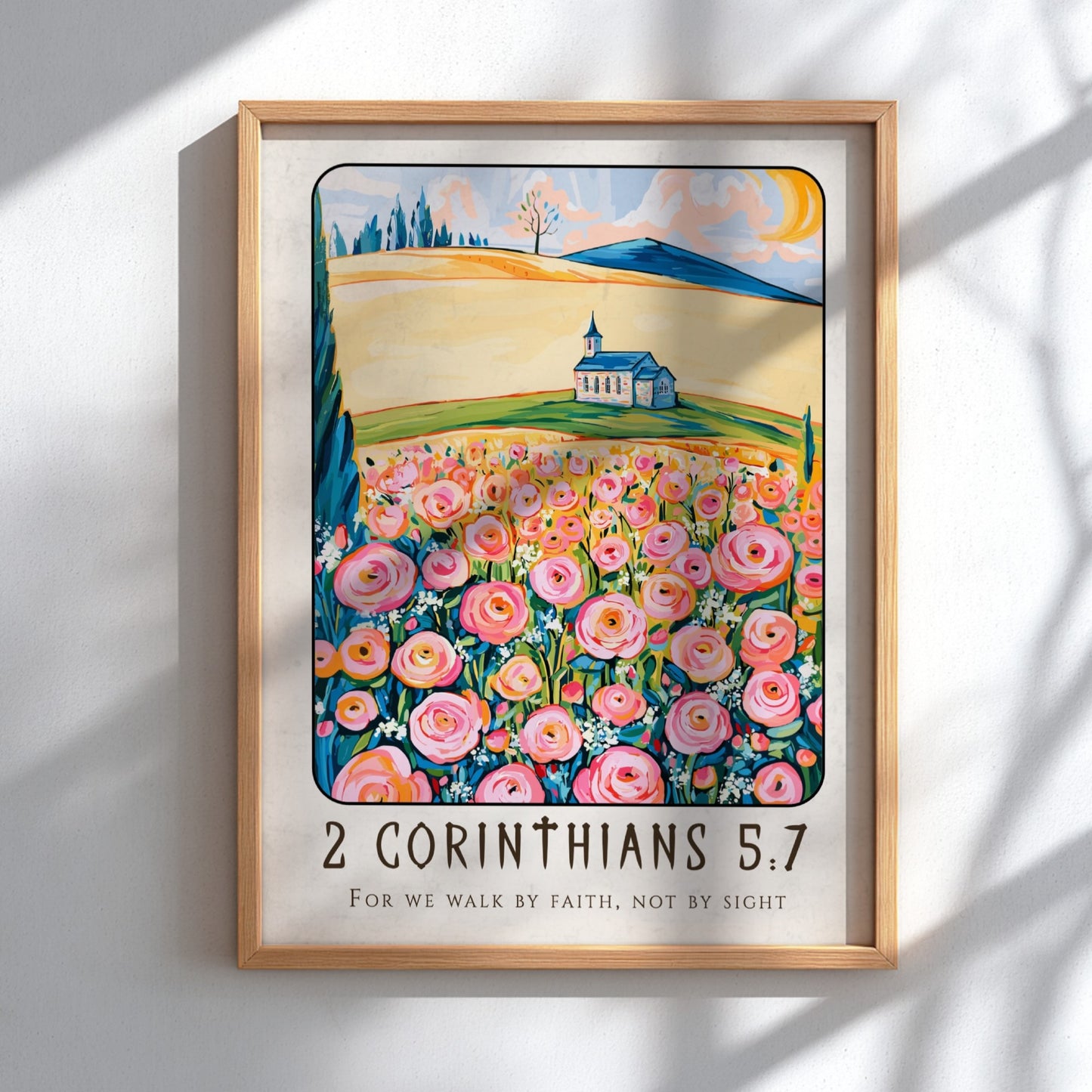 2 Corinthians 5:7 poster featuring vibrant flowers and a church, inspirational religion art for home decor