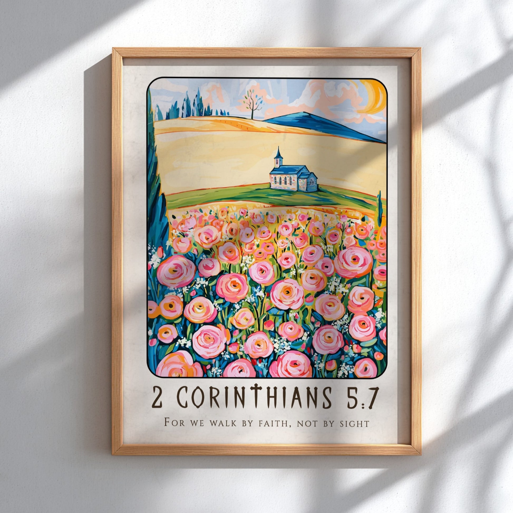 2 Corinthians 5:7 poster featuring vibrant flowers and a church, inspirational religion art for home decor