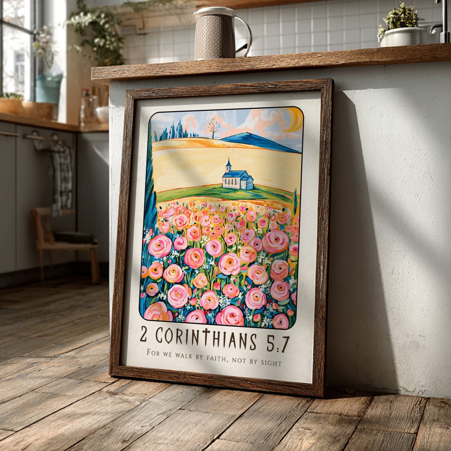 2 Corinthians 5:7 poster featuring vibrant flowers and a church, inspirational religion art for home decor