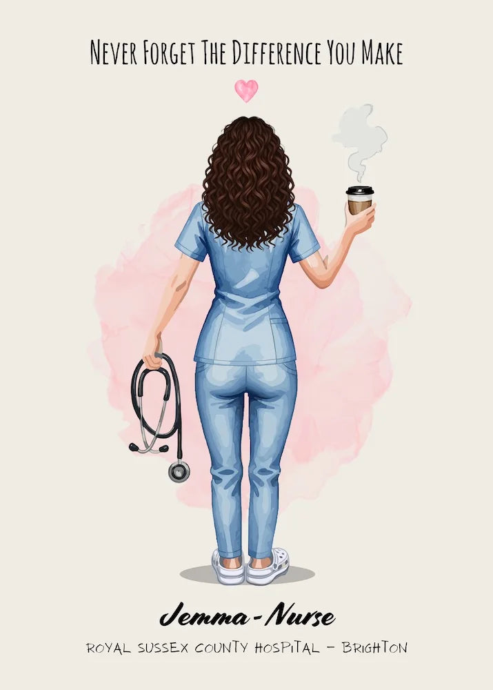 Illustration of a nurse holding a coffee cup and stethoscope with text 'Never Forget The Difference You Make' and 'Jemma Nurse Royal Sussex County Hospital Brighton'.