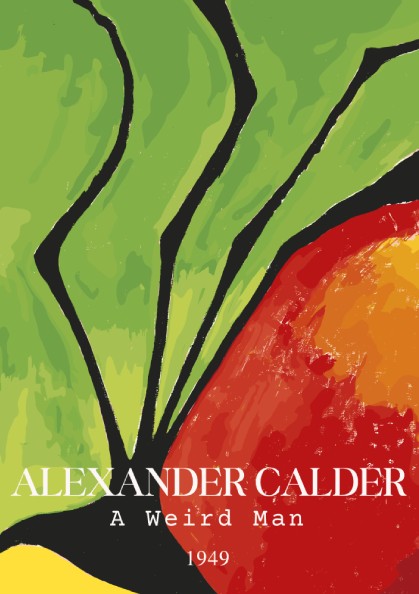 Poster of Alexander Calder's "A Weird Man" abstract drawing in green, red, and yellow.