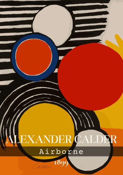 Alexander Calder Airborne poster featuring abstract circles in red, orange, and yellow on a striped
