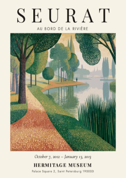 Exhibition poster featuring Au Bord de la Rivière by Seurat, showcasing a serene riverside scene with soft