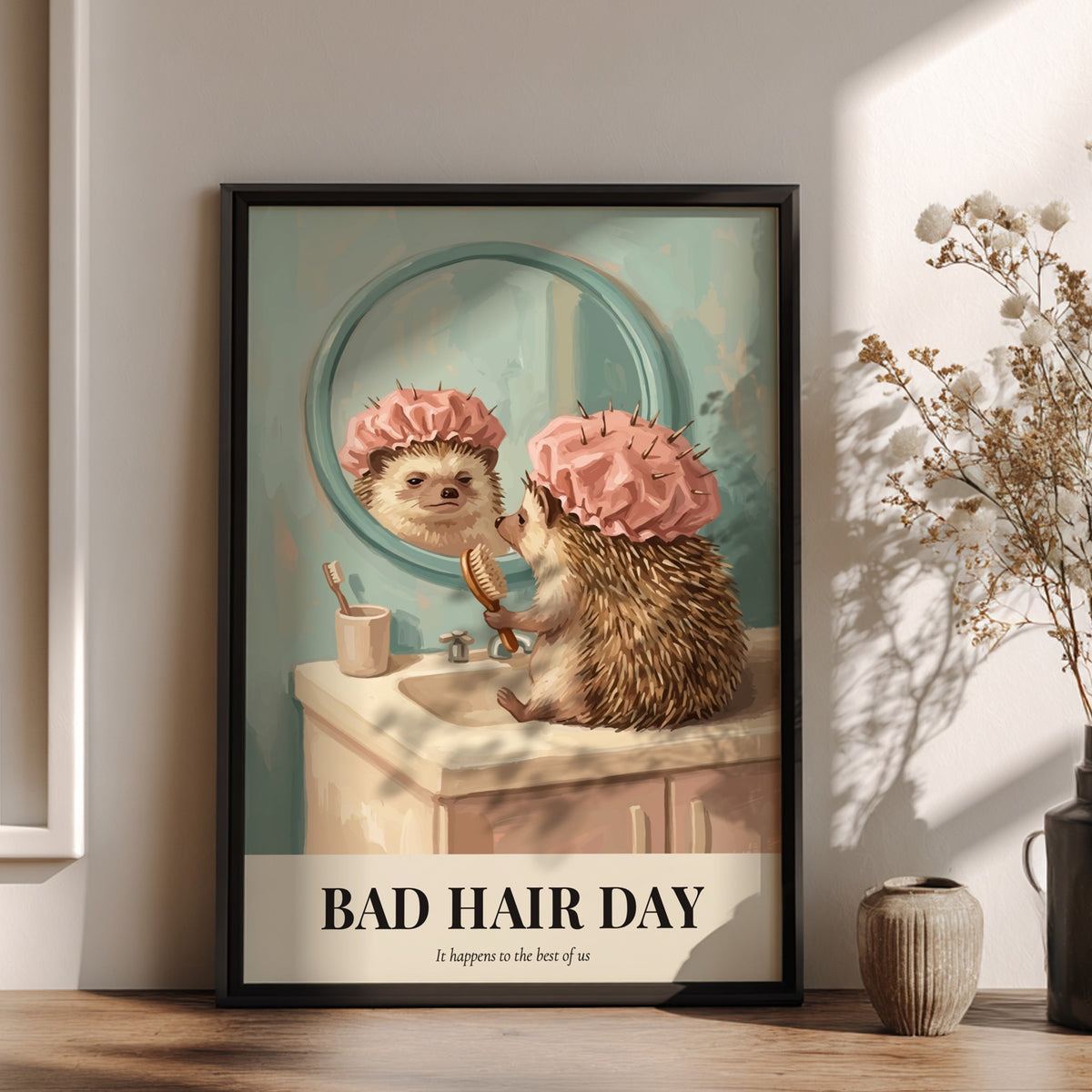 Poster of a grumpy hedgehog in a pink shower cap looking at a mirror.