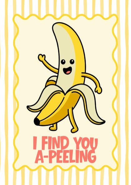 Banana - I Find You A-Peeling - Kitchen Wall Art