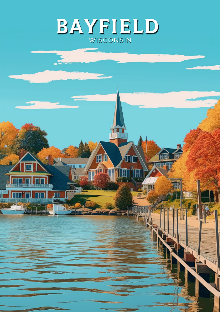 North AmericaBAYFIELD TRAVEL PRINT - WISCONSIN ARTWORK