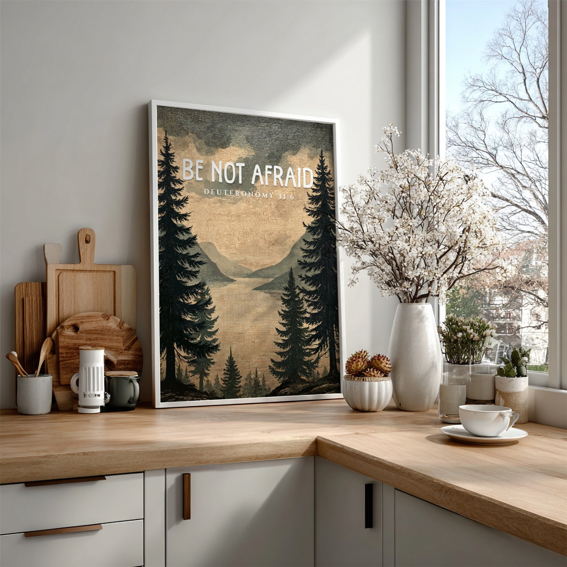 Be Not Afraid Poster featuring serene landscape and inspirational message from Deuteronomy 31:6