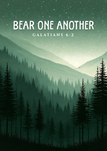 Bear One Another poster featuring a serene forest landscape with Galatians 6:2 verse in calming green tones.