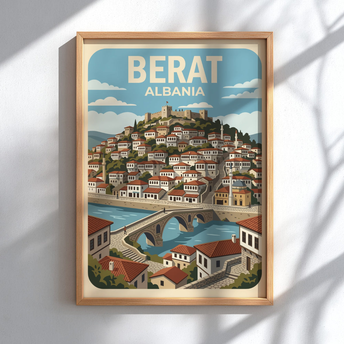Poster showing Berat Albania with white hillside houses, stone bridge, and ancient castle.