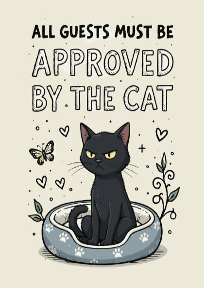 All Guests Must Be Approved - Minimalist Black Cat Quote Wall Art