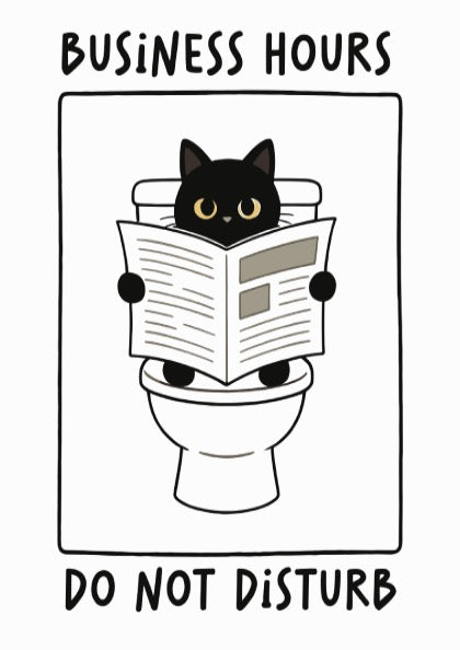 Business Hours: Do Not Disturb Poster - Funny Office Wall Art Print