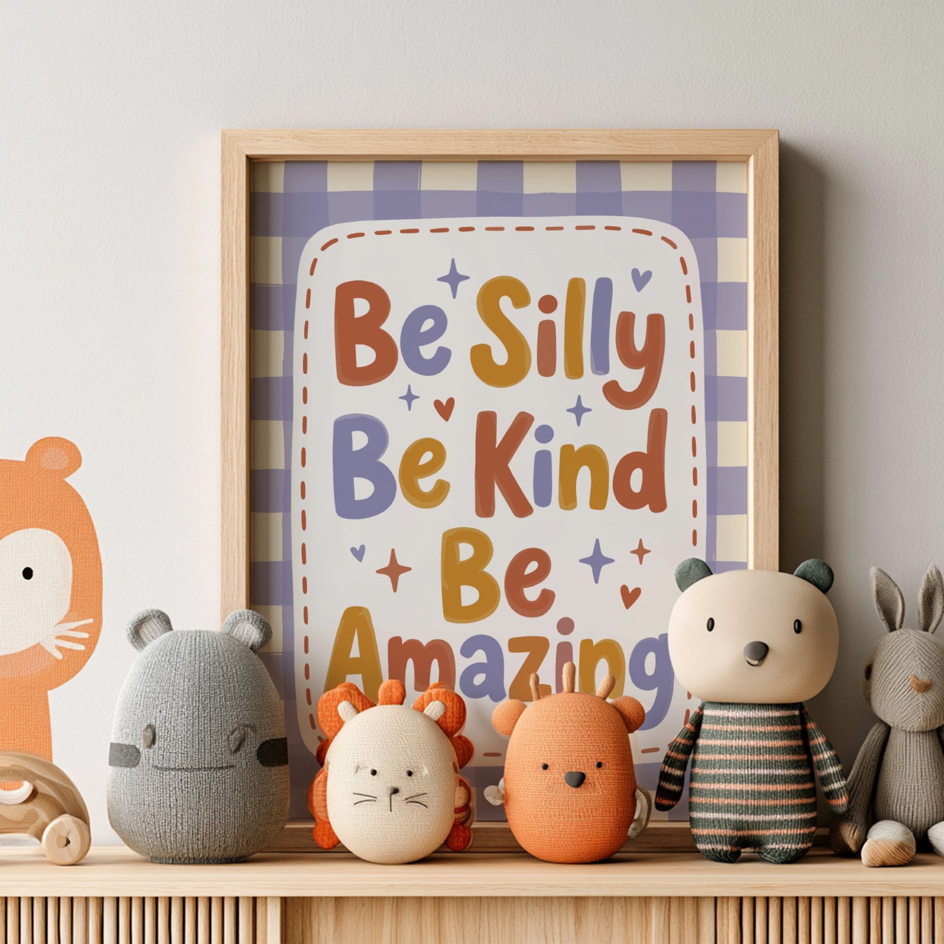 Kids room poster featuring 'Be Silly Be Kind Be Amazing' in warm colors and playful typography