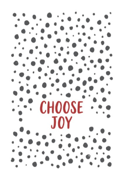 Motivational poster with Choose Joy text in red surrounded by grey polka dots