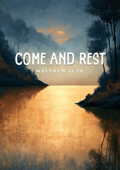 Inspirational poster featuring a tranquil landscape with golden reflections, inspired by Matthew 11:28.